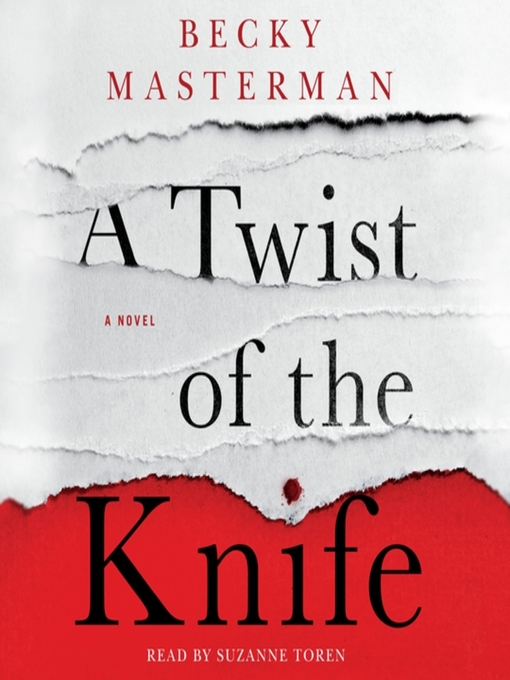 Title details for A Twist of the Knife by Becky Masterman - Available